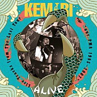 ＫＥＭＵＲＩ「 ＡＬＩＶＥ　Ｌｉｖｅ　Ｔｒａｃｋｓ　ｆｒｏｍ　Ｔｈｅ　Ｌａｓｔ　Ｔｏｕｒ　“ｏｕｒ　ＰＭＡ　１９９５～２００７”」