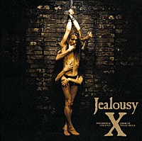 Ｘ「 ＪＥＡＬＯＵＳＹ　ＲＥＭＡＳＴＥＲＥＤ　ＥＤＩＴＩＯＮ」