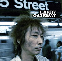 ＨＡＲＲＹ「 ＧＡＴＥＷＡＹ」