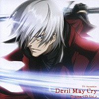 （ドラマＣＤ）「 ドラマＣＤ　ＴＶ－Ａｎｉｍａｔｉｏｎ　Ｄｅｖｉｌ　Ｍａｙ　Ｃｒｙ　２」