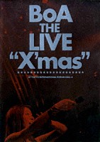 ＢｏＡ「 ＢｏＡ　ｔｈｅ　ＬＩＶＥ　“Ｘ’ｍａｓ”」