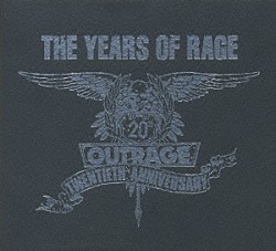 ＯＵＴＲＡＧＥ「ジ・イヤーズ・オブ・レイジ」