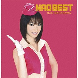 長澤奈央「ＮＡＯ　ＢＥＳＴ」