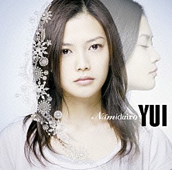 ＹＵＩ「Ｎａｍｉｄａｉｒｏ」