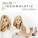 アリー＆ＡＪ「眠らない世界：ＩＮＳＯＭＮＩＡＴＩＣ　デラックス・エディション」