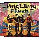 ＪＩＮＧ　ＴＥＮＧ「Ｆｒｉｅｎｄｓ」