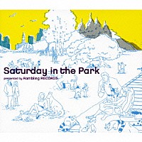 （オムニバス）「 Ｓａｔｕｒｄａｙ　ｉｎ　ｔｈｅ　Ｐａｒｋ」