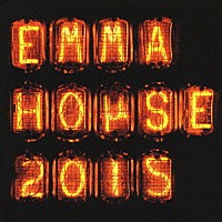 ＤＪ　ＥＭＭＡ「 ＮＩＴＥＬＩＳＴ　ＭＵＳＩＣ　ＰＲＥＳＥＮＴＳ　ＥＭＭＡ　ＨＯＵＳＥ　２０１５」