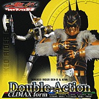 （キッズ）「 仮面ライダー電王＆キバ　Ｄｏｕｂｌｅ－Ａｃｔｉｏｎ　ＣＬＩＭＡＸ　ｆｏｒｍ」