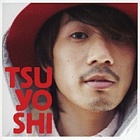 ＴＳＵＹＯＳＨＩ「 優しい涙」