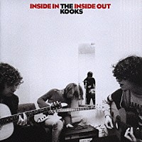 ザ・クークス「 ＩＮＳＩＤＥ　ＩＮ／ＩＮＳＩＤＥ　ＯＵＴ」