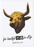 怒髪天「 ｆｏｒ　ｂｅａｕｔｉｆｕｌ　不惑　ｉｎ　Ｌｉｆｅ　Ｌｉｆｅ　Ｂｏｗｌ　Ｔｏｕｒ　０７－０８」