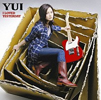 ＹＵＩ 「Ｉ　ＬＯＶＥＤ　ＹＥＳＴＥＲＤＡＹ」