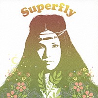 Ｓｕｐｅｒｆｌｙ 「Ｓｕｐｅｒｆｌｙ」