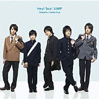 Ｈｅｙ！　Ｓａｙ！　ＪＵＭＰ 「Ｄｒｅａｍｓ　ｃｏｍｅ　ｔｒｕｅ」