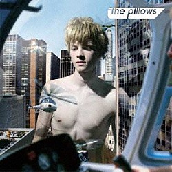 ｔｈｅ　ｐｉｌｌｏｗｓ「Ｎｅｗ　Ａｎｉｍａｌ」