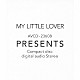 Ｍｙ　Ｌｉｔｔｌｅ　Ｌｏｖｅｒ「ＰＲＥＳＥＮＴＳ」