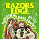 ＲＡＺＯＲＳ　ＥＤＧＥ「ＴＨＲＡＳＨＩＮＧ　ＧＯＥＳ　ＬＯＶＥＬＹ」