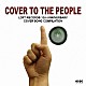 （オムニバス） ＨＡＲＩＳＳ ＬＯＮＥＳＯＭＥ　ＤＯＶＥ　ＷＯＯＤＲＯＷＳ ＬＩＮＫ ＲＹＯＪＩ　＆　ＴＨＥ　ＬＡＳＴ　ＣＨＯＲＤＳ うつみようこ ＳＵＰＥＲＳＮＡＺＺ ｈｕｒｄｙ　ｇｕｒｄｙ「ＣＯＶＥＲ　ＴＯ　ＴＨＥ　ＰＥＯＰＬＥ　ＬＯＦＴ　ＲＥＣＯＲＤＳ　１０ｔｈ　ＡＮＮＩＶＥＲＳＡＲＹ　ＣＯＶＥＲ　ＳＯＮＧ　ＣＯＭＰＩＬＡＴＩＯＮ」