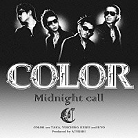 ＣＯＬＯＲ「 Ｍｉｄｎｉｇｈｔ　ｃａｌｌ」