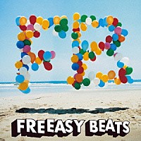 ＦＲＥＥＡＳＹ　ＢＥＡＴＳ「 ＷＡＶＥ　ＳＩＤＥ　ＯＦ　ＦＲＥＥＡＳＹ　ＢＥＡＴＳ」