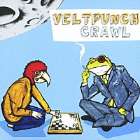 ＶＥＬＴＰＵＮＣＨ「 ＣＲＡＷＬ」