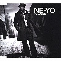 Ｎｅ－Ｙｏ「 クローサー」