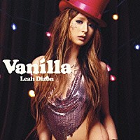 リア・ディゾン「 Ｖａｎｉｌｌａ」