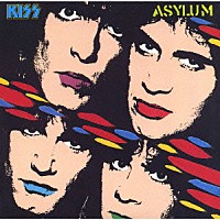 ＫＩＳＳ「 アサイラム」