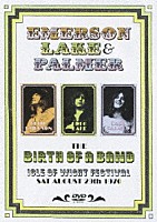 エマーソン、レイク＆パーマー「 プログレ降誕ドキュメンタリー「ＥＬＰの誕生」」