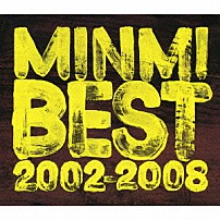 ＭＩＮＭＩ 「ＭＩＮＭＩ　ＢＥＳＴ　２００２－２００８」