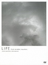 坂本龍一＋高谷史郎「ＬＩＦＥ－ｆｌｕｉｄ，ｉｎｖｉｓｉｂｌｅ，ｉｎａｕｄｉｂｌｅ．．．」