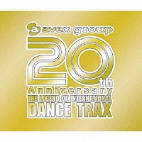 （オムニバス）「 ２０ｔｈ　Ａｎｎｉｖｅｒｓａｒｙ　ザ・レジェンド・オブ・インターナショナル　ダンス・トラックス」