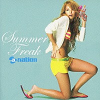 （オムニバス）「 Ｓｕｍｍｅｒ　Ｆｒｅａｋ　ｂｙ　ａ－ｎａｔｉｏｎ」