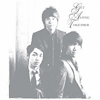 ｓｇ　ＷＡＮＮＡ　ＢＥ＋「 ＧＥＴ　ＡＬＯＮＧ　ＴＯＧＥＴＨＥＲ」