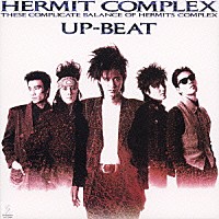 ＵＰ－ＢＥＡＴ「 ＨＥＲＭＩＴ　ＣＯＭＰＬＥＸ」