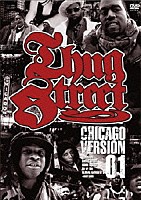 （ドキュメンタリー）「 ＴＨＵＧ　ＳＴＲＥＥＴ－ＣＨＩＣＡＧＯ　ＶＥＲＳＩＯＮ　０１－」