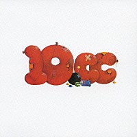 １０ｃｃ「 １０ＣＣ」