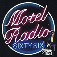 Ｔｈｅ　Ｂｉｒｔｈｄａｙ「 ＭＯＴＥＬ　ＲＡＤＩＯ　ＳｉＸＴＹ　ＳｉＸ」