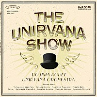 堂島孝平「 ＴＨＥ　ＵＮＩＲＶＡＮＡ　ＳＨＯＷ」