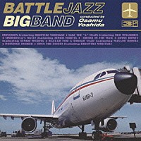 ＢＡＴＴＬＥ　ＪＡＺＺ　ＢＩＧ　ＢＡＮＤ「 ３ｒｄ」