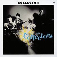 ＴＨＥ　ＣＯＬＬＥＣＴＯＲＳ「 僕はコレクター」