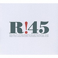 （オムニバス）「 Ｒ！４５」