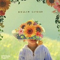 ＣＯＶＥＲ　ＲＡＧＧＡ　ＰＲＯＪＥＣＴ「 ＭＥＬＬＯＷ　ＬＯＶＥＲＳ」