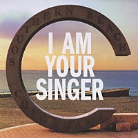 サザンオールスターズ「 Ｉ　ＡＭ　ＹＯＵＲ　ＳＩＮＧＥＲ」