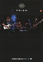 ＰＲＩＳＭ「 ＨＯＭＥＣＯＭＩＮＧ　Ｖｏｌ．３」