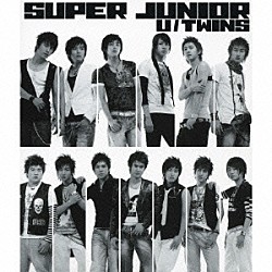 Ｓｕｐｅｒ　Ｊｕｎｉｏｒ「Ｕ／ＴＷＩＮＳ」