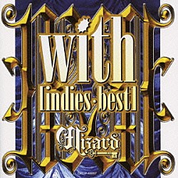 Ｗｉｚａｒｄ「ｗｉｔｈ　［ｉｎｄｉｅｓ・ｂｅｓｔ］」