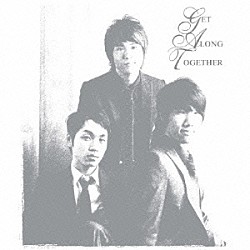 ｓｇ　ＷＡＮＮＡ　ＢＥ＋「ＧＥＴ　ＡＬＯＮＧ　ＴＯＧＥＴＨＥＲ」