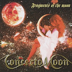 Ｃｏｎｃｅｒｔｏ　Ｍｏｏｎ「Ｆｒａｇｍｅｎｔｓ　ｏｆ　ｔｈｅ　ｍｏｏｎ」